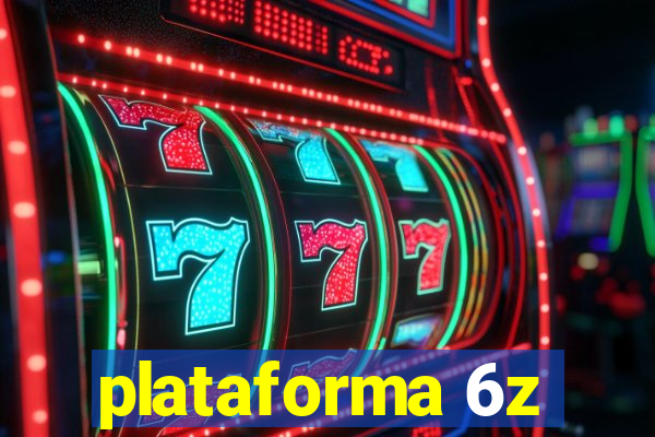 plataforma 6z